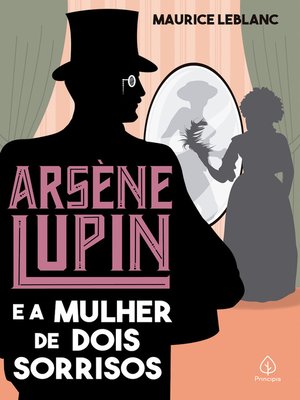 cover image of Arsène Lupin e a mulher de dois sorrisos